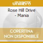 Rose Hill Drive - Mania