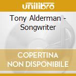 Tony Alderman - Songwriter cd