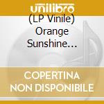 (LP Vinile) Orange Sunshine Superman - The First Three Singles (Coloured) (3x7