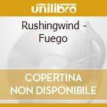 Rushingwind - Fuego cd