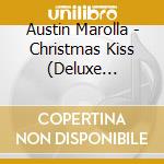 Austin Marolla - Christmas Kiss (Deluxe Edition) cd