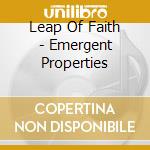 Leap Of Faith - Emergent Properties cd