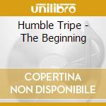 Humble Tripe - The Beginning cd