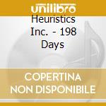 Heuristics Inc. - 198 Days cd