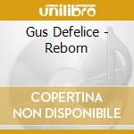 Gus Defelice - Reborn cd