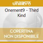 Onement9 - Third Kind cd