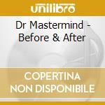Dr Mastermind - Before & After cd