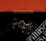 Phat Phunktion - Live At The High Noon