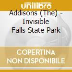 Addisons (The) - Invisible Falls State Park