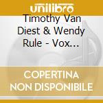 Timothy Van Diest & Wendy Rule - Vox Solfeggio cd
