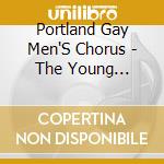 Portland Gay Men'S Chorus - The Young Person'S Guide To The Gay Men'S Chorus cd musicale di Portland Gay Men'S Chorus