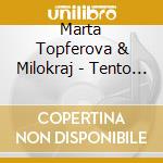 Marta Topferova & Milokraj - Tento Svet cd