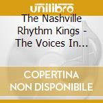 The Nashville Rhythm Kings - The Voices In My Head cd