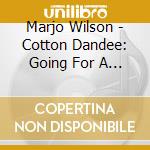 Marjo Wilson - Cotton Dandee: Going For A Drive cd