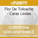 Flor De Toloache - Caras Lindas cd musicale di Flor De Toloache