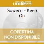Soweco - Keep On cd