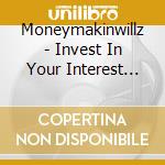 Moneymakinwillz - Invest In Your Interest (23 & 1 Lockdown) cd