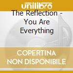 The Reflection - You Are Everything cd