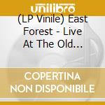 (LP Vinile) East Forest - Live At The Old Church vinile
