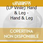 (LP Vinile) Hand & Leg - Hand & Leg vinile