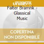Falter Bramnk - Glassical Music cd
