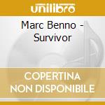 Marc Benno - Survivor cd musicale di Marc Benno