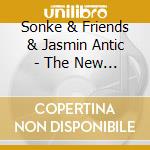 Sonke & Friends & Jasmin Antic - The New Latin Groove cd