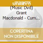 (Music Dvd) Grant Macdonald - Cum Pig Shawn cd