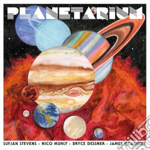 Sufjan Stevens / Bryce Dessner / Nico Muhly / James McAlister - Planetarium cd musicale di Bryc Sufjan stevens