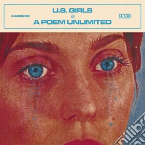 U.S. Girls - In A Poem Unlimited cd musicale di U.S. Girls