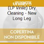 (LP Vinile) Dry Cleaning - New Long Leg vinile