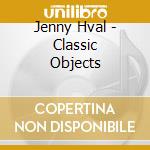 Jenny Hval - Classic Objects cd