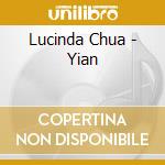 Lucinda Chua - Yian cd