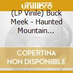 (LP Vinile) Buck Meek - Haunted Mountain (Indie Shop Edition/Clear Green) lp vinile