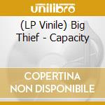 (LP Vinile) Big Thief - Capacity vinile