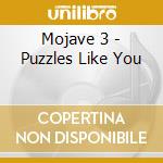Mojave 3 - Puzzles Like You cd