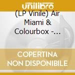 (LP Vinile) Air Miami & Colourbox - Complication Opposition (7") vinile