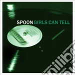Spoon - Girls Can Tell cd