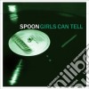 Spoon - Girls Can Tell cd
