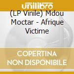 (LP Vinile) Mdou Moctar - Afrique Victime vinile