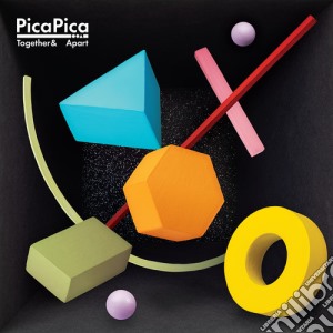 Picapica - Together & Apart cd musicale