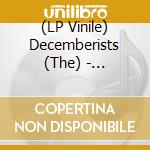 (LP Vinile) Decemberists (The) - Traveling On -Ep- lp vinile di Decemberists
