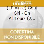 (LP Vinile) Goat Girl - On All Fours (2 Lp) lp vinile