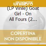 (LP Vinile) Goat Girl - On All Fours (2 Lp) vinile