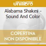 Alabama Shakes - Sound And Color cd