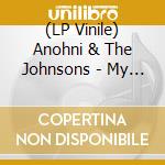 (LP Vinile) Anohni & The Johnsons - My Back Was.. -Coloured vinile