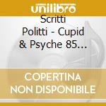 Scritti Politti - Cupid & Psyche 85 (Anniversary Edition) cd
