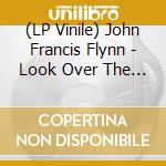 (LP Vinile) John Francis Flynn - Look Over The Wall See The Sky (Green) vinile