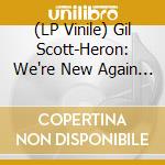 (LP Vinile) Gil Scott-Heron: We're New Again - A Reimagining By Makaya McCraven lp vinile