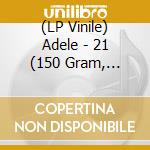 (LP Vinile) Adele - 21 (150 Gram, Printed Innersleeve) lp vinile